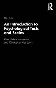 An Introduction to Psychological Tests and Scales by Kate Miriam Loewenthal, Christopher Alan Lewis, 9781138674264