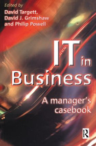 IT in Business: A Business Manager's Casebook by D. Targett, 9780750639514