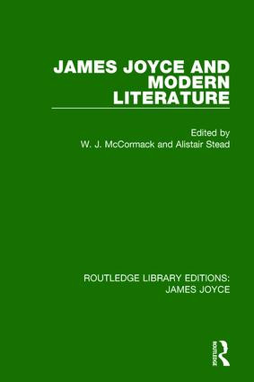 James Joyce and Modern Literature by W. J. McCormack, Alistair Stead, 9781138186439
