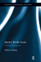 Japan's Border Issues (Pitfalls and Prospects) by Akihiro Iwashita, 9781138494602