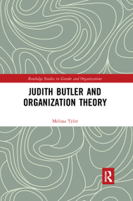 Judith Butler and Organization Theory by Melissa Tyler, 9780367747473