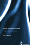 Justice as Improvisation (The Law of the Extempore) by Sara Ramshaw, 9781138801660