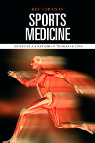 Key Topics in Sports Medicine by A.A. Narvani, P. Thomas, B. Lynn, 9781841844411