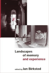 Landscapes of Memory and Experience by Jan Birksted, 9780419250708
