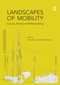 Landscapes of Mobility (Culture, Politics, and Placemaking) by Jennifer Johung, Arijit Sen, 9781138245969