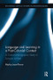 Language and Learning in a Post-Colonial Context (A Critical Ethnographic Study in Schools in Haiti) by Marky Jean-Pierre, 9781138499089