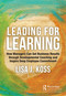 Leading for Learning (How Managers Can Get Business Results through Developmental Coaching and Inspire Deep Employee Commitment) by Lisa Koss, 9780367534837