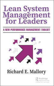 Lean System Management for Leaders (A New Performance Management Toolset) by Richard Mallory, 9781138481848