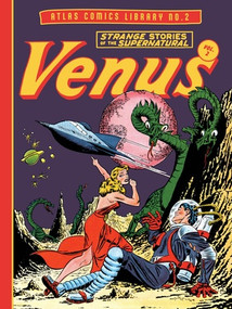 The Atlas Comics Library No. 2 (Venus Vol. 2) by Bill Everett, Dr. Michael J. Vassallo, 9781683969198