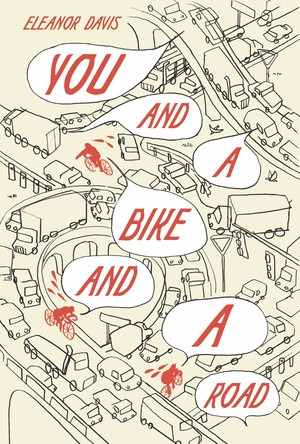You and a Bike and a Road by Eleanor Davis, 9781683969419