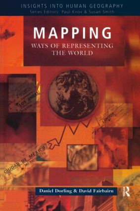 Mapping (Ways of Representing the World) by Daniel Dorling, 9780582289727