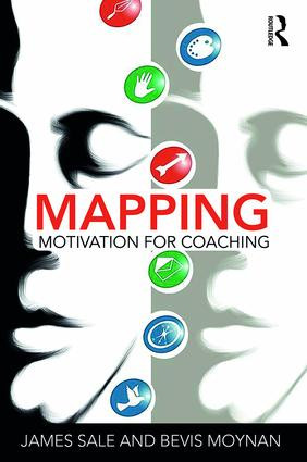 Mapping Motivation for Coaching by James Sale, Bevis Moynan, 9780815367536