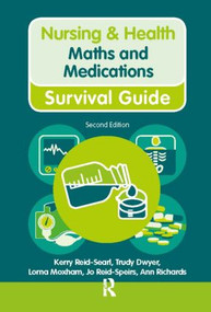 Maths and Medications by Kerry Reid-Searl, Trudy Dwyer, Lorna Moxham, Jo Reid-Speirs, Ann Richards, 9780273764465