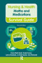 Maths and Medications by Kerry Reid-Searl, Trudy Dwyer, Lorna Moxham, Jo Reid-Speirs, Ann Richards, 9780273764465