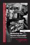 Mediating the Tourist Experience (From Brochures to Virtual Encounters) by Jo-Anne Lester, Caroline Scarles, 9781138255609