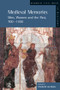 Medieval Memories (Men, Women and the Past, 700-1300) by Elisabeth Van Houts, 9780582369023