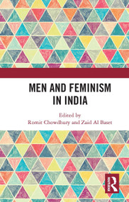 Men and Feminism in India by Romit Chowdhury, Zaid Al Baset, 9780367735135