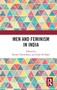 Men and Feminism in India by Romit Chowdhury, Zaid Al Baset, 9780367735135