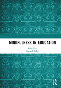 Mindfulness in Education by Kenneth Tobin, 9780367728526