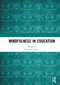 Mindfulness in Education by Kenneth Tobin, 9780367728526