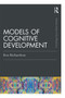 Models Of Cognitive Development by Ken Richardson, 9780367276904