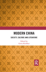 Modern China (Society, Culture and Literature) by Geeta Kochhar, 9780367731694