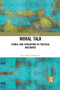 Moral Talk (Stance and Evaluation in Political Discourse) by Joe Spencer-Bennett, 9780367734732