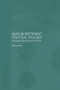 Muslim Reformist Political Thought (Revivalists, Modernists and Free Will) by Sarfraz Khan, 9780700712373