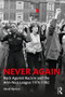 Never Again (Rock Against Racism and the Anti-Nazi League 1976-1982) by David Renton, 9781138502710