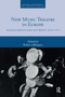 New Music Theatre in Europe (Transformations between 1955-1975) by Robert Adlington, 9780367730949