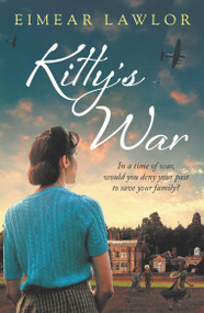 Kitty's War (A sweeping historical fiction novel from the author of Dublin's Girl) - 9781800249332 by Eimear Lawlor, 9781800249332
