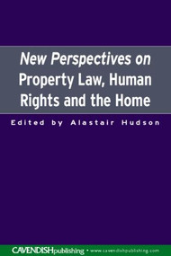 New Perspectives on Property Law (Human Rights and the Family Home) by Alastair Hudson, 9781859418437