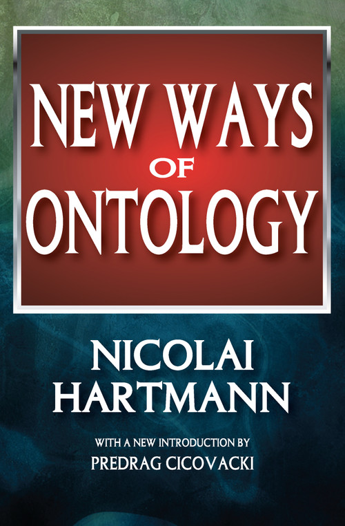 New Ways of Ontology - 9781412842860 by Nicolai Hartmann, 9781412842860
