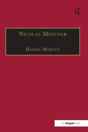 Nicolas Medtner (His Life and Music) by Barrie Martyn, 9781138248953