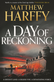 A Day of Reckoning by Matthew Harffy, 9781804548547