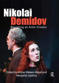 Nikolai Demidov (Becoming an Actor-Creator) by Nikolai Demidov, Andrei Malaev-Babel, Margarita Laskina, 9780367737009
