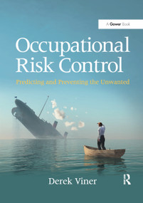 Occupational Risk Control (Predicting and Preventing the Unwanted) by Derek Viner, 9780367879235