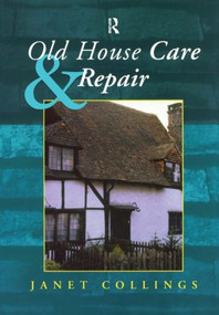 Old House Care and Repair by Janet Collings, 9781873394700