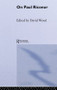 On Paul Ricoeur (Narrative and Interpretation) by David Wood, 9780415513364