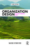 Organization Design (The Practitioner's Guide) by Naomi Stanford, 9781138293243