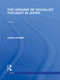 The Origins of Socialist Thought in Japan by John Crump, 9780415849098