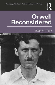 Orwell Reconsidered by Stephen Ingle, 9780367344795