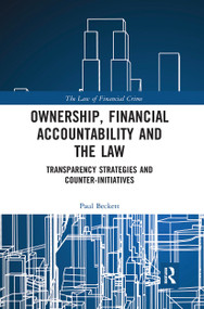 Ownership, Financial Accountability and the Law (Transparency Strategies and Counter-Initiatives) by Paul Beckett, 9780367729158