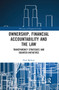 Ownership, Financial Accountability and the Law (Transparency Strategies and Counter-Initiatives) by Paul Beckett, 9780367729158