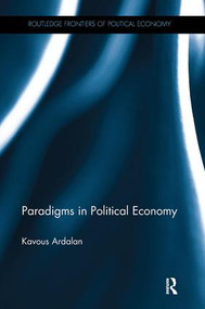 Paradigms in Political Economy by Kavous Ardalan, 9781138498716