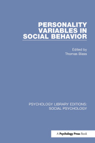 Personality Variables in Social Behavior by Thomas Blass, 9781138854666