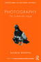 Photography (The Unfettered Image) by Michelle Henning, 9781138782556
