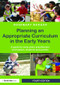 Planning an Appropriate Curriculum in the Early Years (A guide for early years practitioners and leaders, students and parents) by Rosemary Rodger, 9781138905757