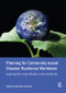 Planning for Community-based Disaster Resilience Worldwide (Learning from Case Studies in Six Continents) by Adenrele Awotona, 9781138601581