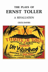 The Plays of Ernst Toller (A Revaluation) by Cecil Davies, 9783718656158